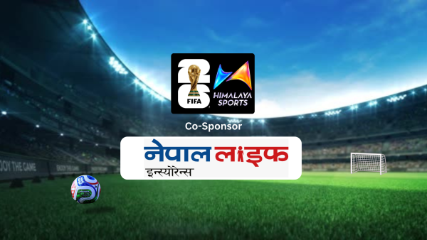 नेपाल लाइफ बन्यो हिमालय स्पोर्ट्ससँगको सहकार्यमा फिफा विश्वकप २०२६ प्रसारणको सहप्रायोजक